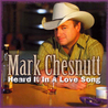 Mark Chesnutt - Heard It In A Love Song Mp3
