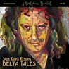 Sun King Rising - Delta Tales Mp3