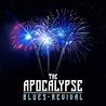 The Apocalypse Blues Revival - The Apocalypse Blues Revival Mp3