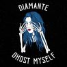 Diamante - Ghost Myself (CDS) Mp3