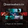 Dreamwalkers Inc - A Night At The Theatre Mp3