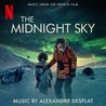 Alexandre Desplat - The Midnight Sky (Music From The Netflix Film) Mp3