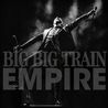Big Big Train - Empire (Live) CD1 Mp3