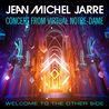 Jean Michel Jarre - Welcome To The Other Side (Concert From Virtual Notre-Dame) Mp3