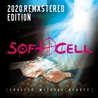 Soft Cell - Cruelty Without Beauty (Remastered Edition) Mp3