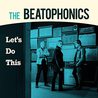 The Beatophonics - Let's Do This Mp3