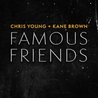 Chris Young & Kane Brown - Famous Friends (CDS) Mp3