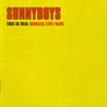 Sunnyboys - This Is Real CD1 Mp3