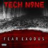 Tech N9ne - Fear Exodus Mp3