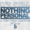 All Time Low - It's Still Nothing Personal: A Ten Year Tribute Mp3