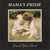 Mama's Pride - Guard Your Heart Mp3