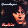 Glenn Hughes - Play Me Out CD1 Mp3