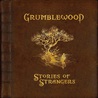 Grumblewood - Stories Of Strangers Mp3