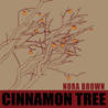 Nora Brown - Cinnamon Tree Mp3