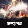 Bride - Here Is Your God Mp3