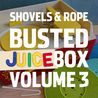 Shovels & Rope - Busted Jukebox Vol. 3 Mp3