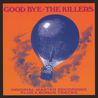 The Killers - Good Bye (Vinyl) Mp3