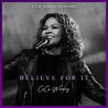 Cece Winans - Believe For It (Live) Mp3