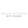 Betty Fox Band - Peace In Pieces Mp3