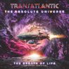 Transatlantic - The Absolute Universe: The Breath Of Life (Abridged Version) Mp3