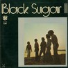 Black Sugar - Black Sugar II (Vinyl) Mp3