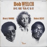 Bob Welch - Bob Welch With Head West (Vinyl) Mp3