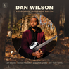 Dan Wilson - Vessels of Wood and Earth Mp3