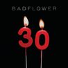 Badflower - 30 (CDS) Mp3