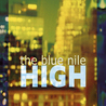 The Blue Nile - High CD1 Mp3
