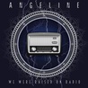 ANGELINE - We Were Raised On Radio Mp3