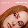 Vera Blue - Lie To Me (CDS) Mp3
