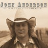 John Anderson - 40 Years & Still Swingin' CD1 Mp3