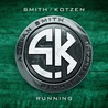 Smith & Kotzen - Running (CDS) Mp3