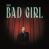 daya - Bad Girl (CDS) Mp3