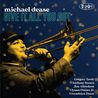 Michael Dease - Give It All You Got Mp3