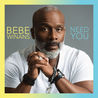 Bebe Winans - Need You Mp3
