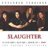 Slaughter - Extended Versions Mp3