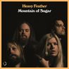 Heavy Feather - Mountain Of Sugar Mp3
