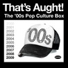 VA - That's Aught! The '00S Pop Culture Box Mp3
