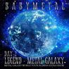 Babymetal - Legend – Metal Galaxy (Day 2) Mp3