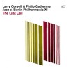 Larry Coryell & Philip Catherine - Jazz At Berlin Philharmonic Xi: The Last Call (Live) Mp3