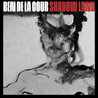 Ben De La Cour - Shadow Land Mp3