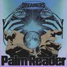 Dreamers - Palm Reader (CDS) Mp3