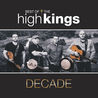 The High Kings - Decade: Best Of The High Kings Mp3