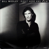 Bill Medley - Right Here And Now (Vinyl) Mp3