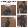 Bad Temper Joe - One Can Wreck It All Mp3