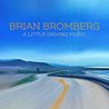 Brian Bromberg - A Little Driving Music Mp3