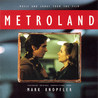 Mark Knopfler - Metroland Mp3