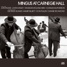 Mingus At Carnegie Hall (Deluxe Edition) CD1 Mp3