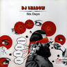 DJ Shadow - Six Days (CDS) Mp3